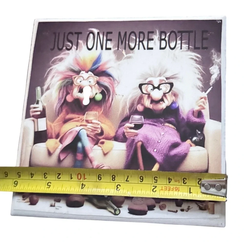Funny Grumpy Old Women Just One More Bottle Art Plaque 6